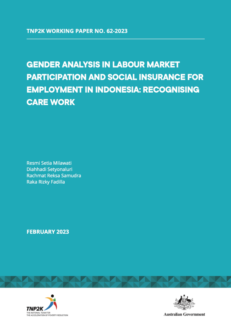Gender Analysis In Labour Market Participation And Social Insurance For Employment In Indonesia: Recognising Care Work
