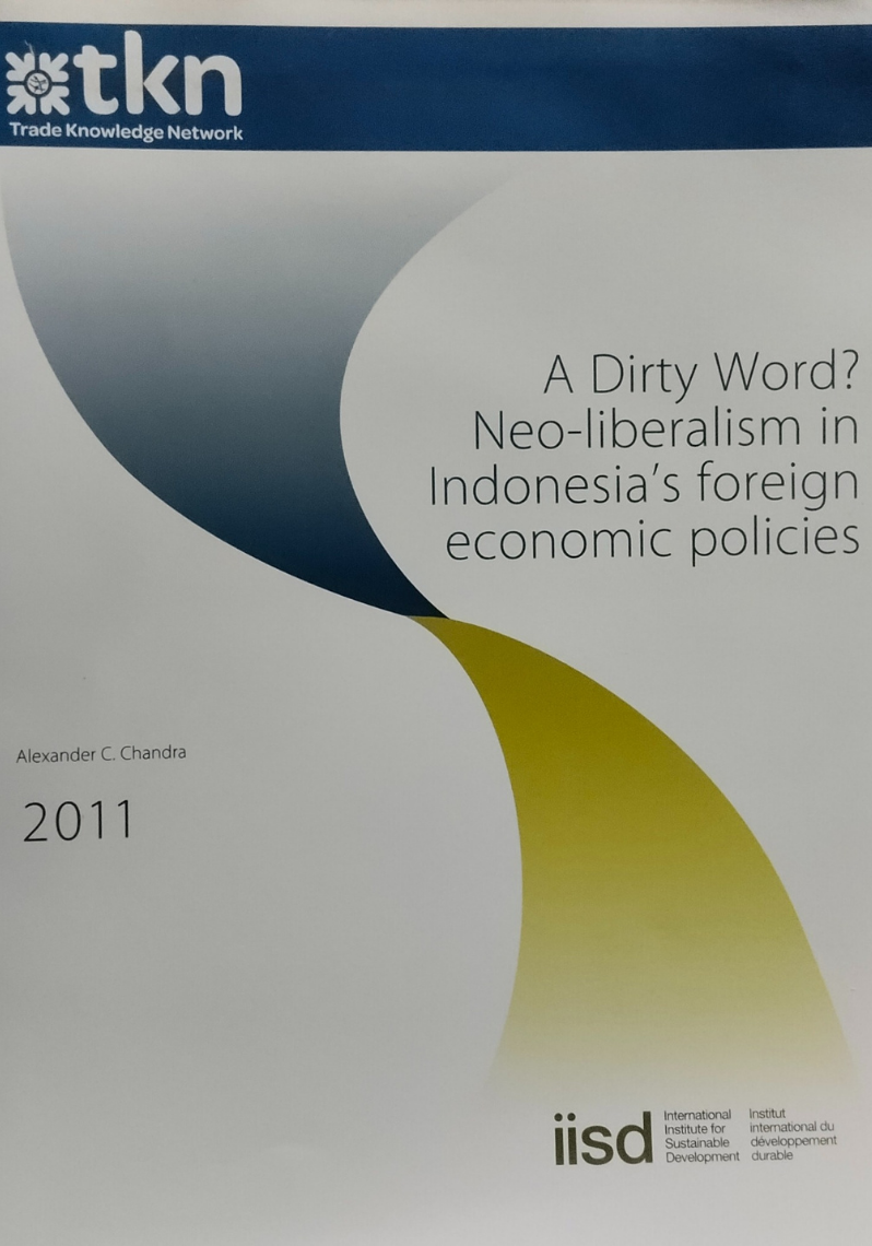 A Dirty World? Neo-liberalism in Indonesia's foreign economic policies