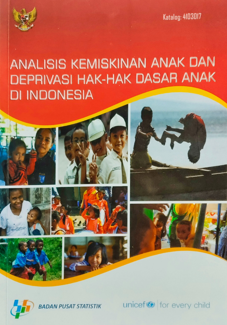 Analisis Kemiskinan Anak dan Deprivasi Hak-hak Dasar Anak di Indonesia