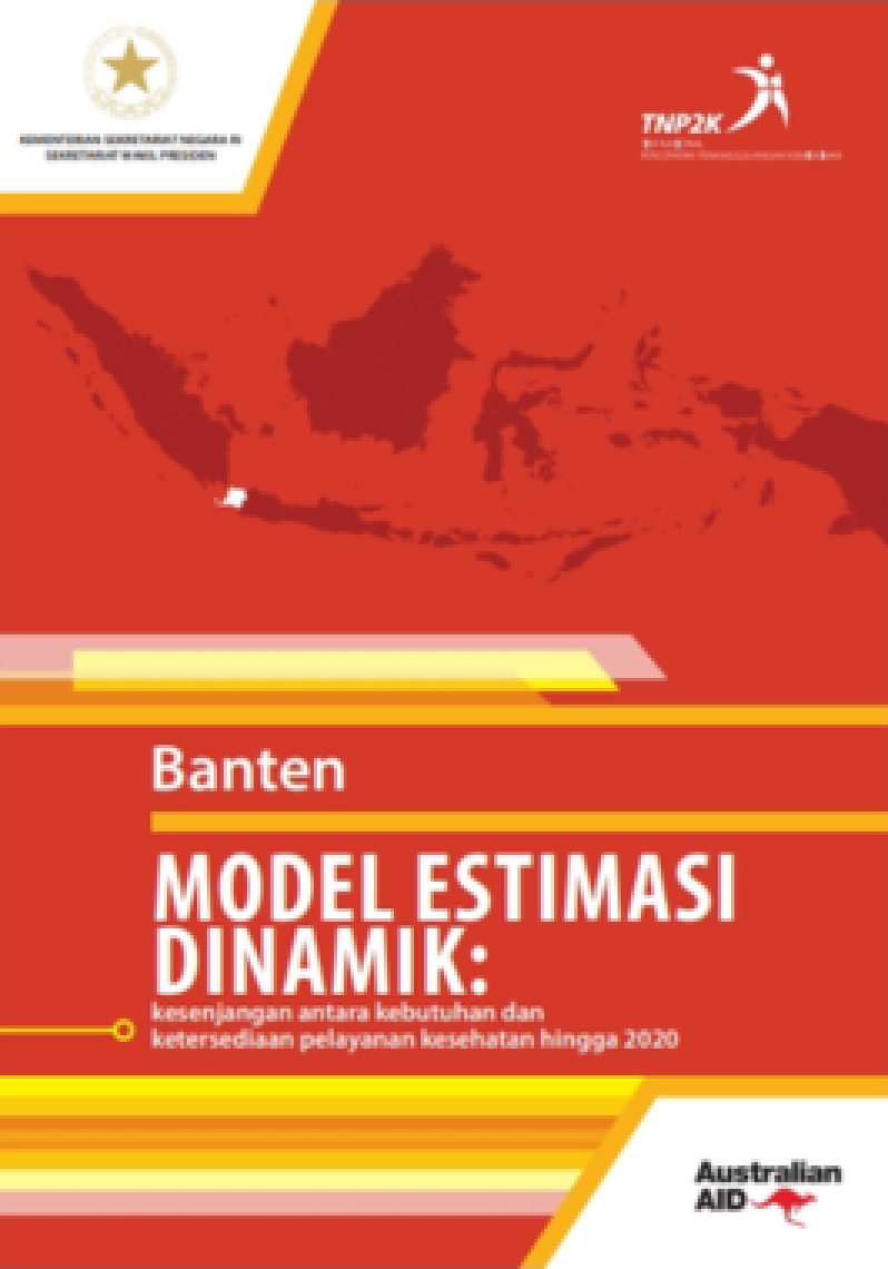 Banten Model Estimasi Dinamik: Kesenjangan Antara Kebutuhan Dan Ketersediaan Pelayanan Kesehatan Hingga 2020