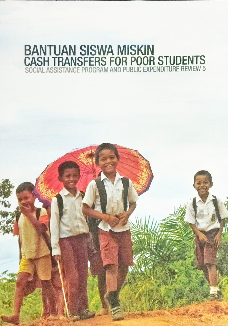 Bantuan Siswa Miskin Cash Transfer for Poor Students Social Assistance Program and Public Expenditure Review 5