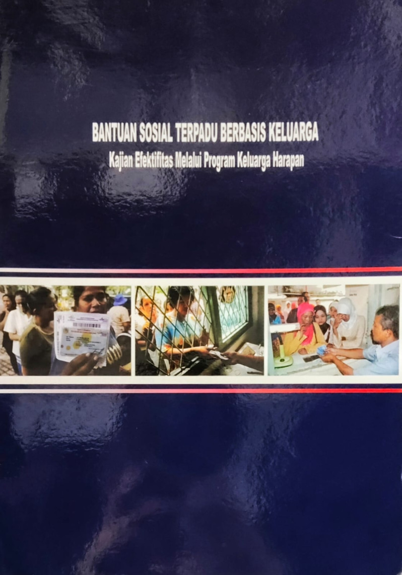 Bantuan Sosial Terpadu Berbasis Keluarga Kajian Efektifitas Melalui Program Keluarga Harapan