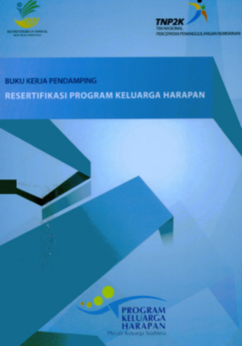 Buku Kerja Pendamping: Resertifikasi Program Keluarga Harapan