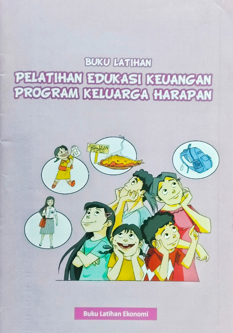 Buku Latihan Pelatihan Edukasi Keuangan Program Keluarga Harapan Buku Latihan Ekonomi