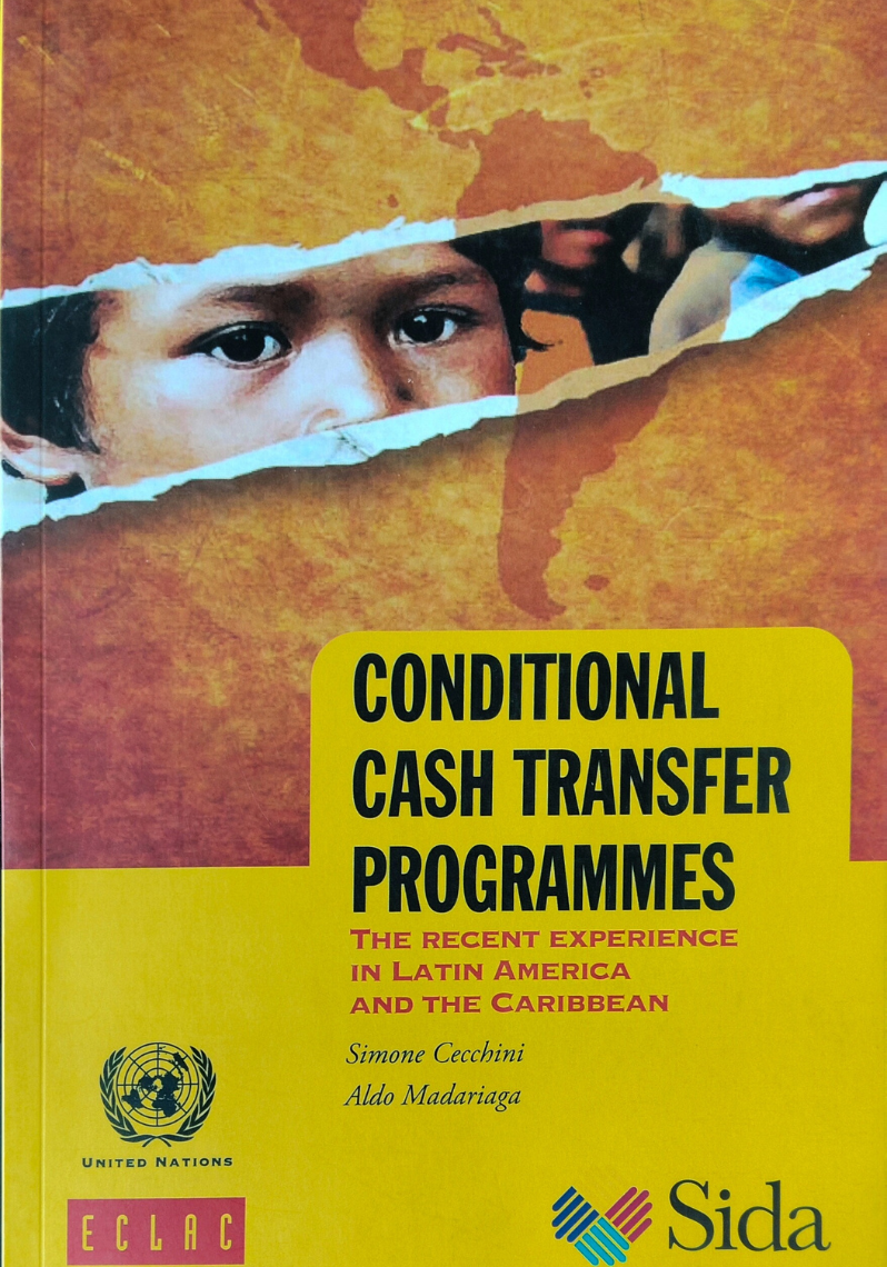 Conditional cash transfer programmes : the recent experience in Latin America and the Caribbean