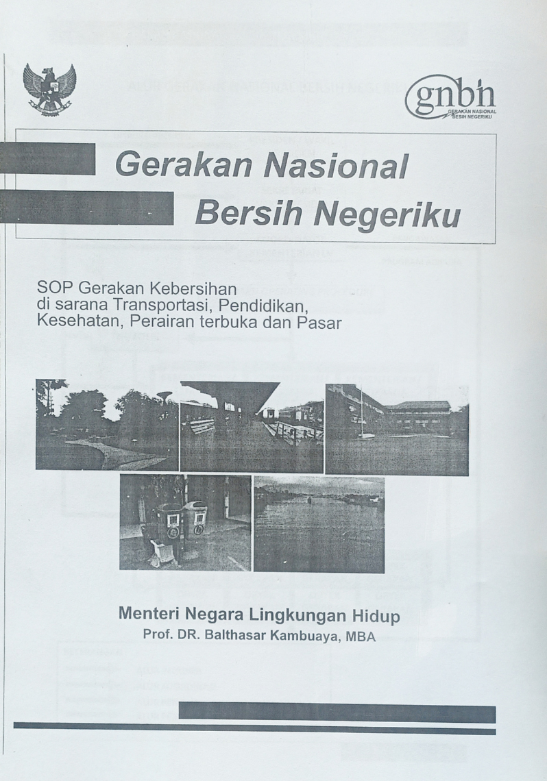 Gerakan Nasional Bersih Negeriku: SOP Gerakan Kebersihan di Sarana Transportasi, Pendidikan, Kesehatan, Perairan Terbuka dan Pasar