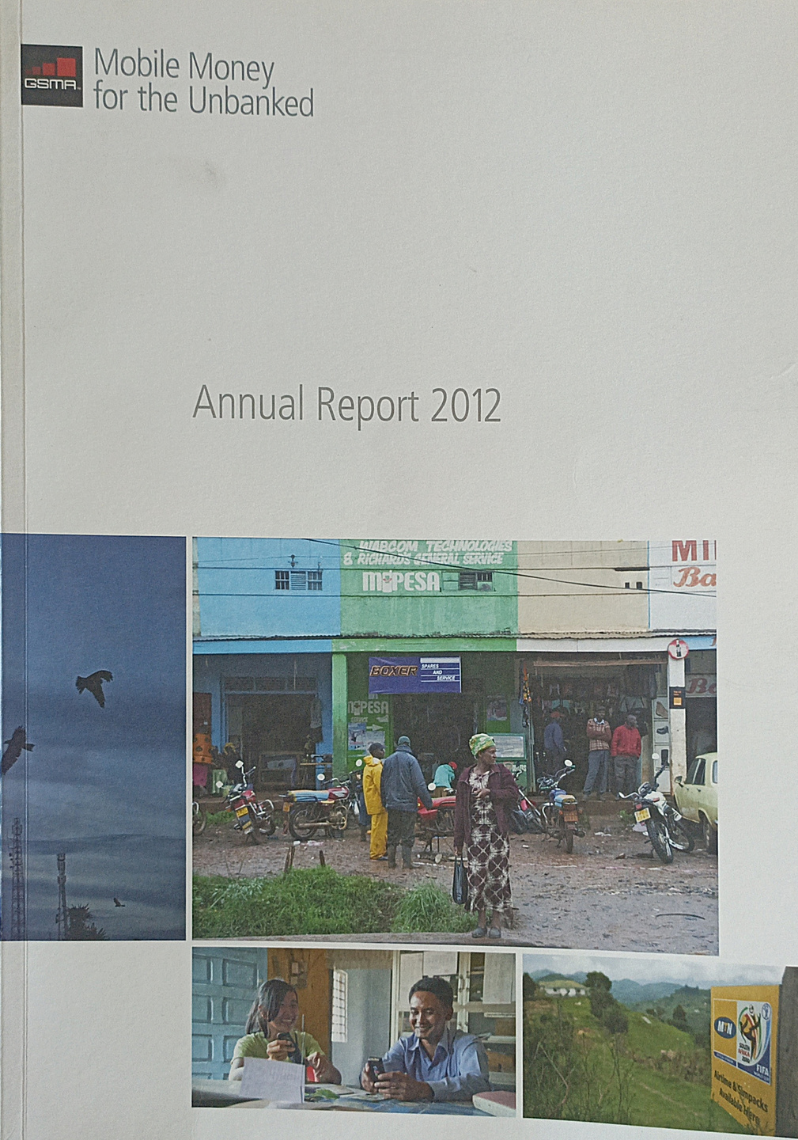 GSMA Mobile Money for the Unbanked : Annual Report 2012