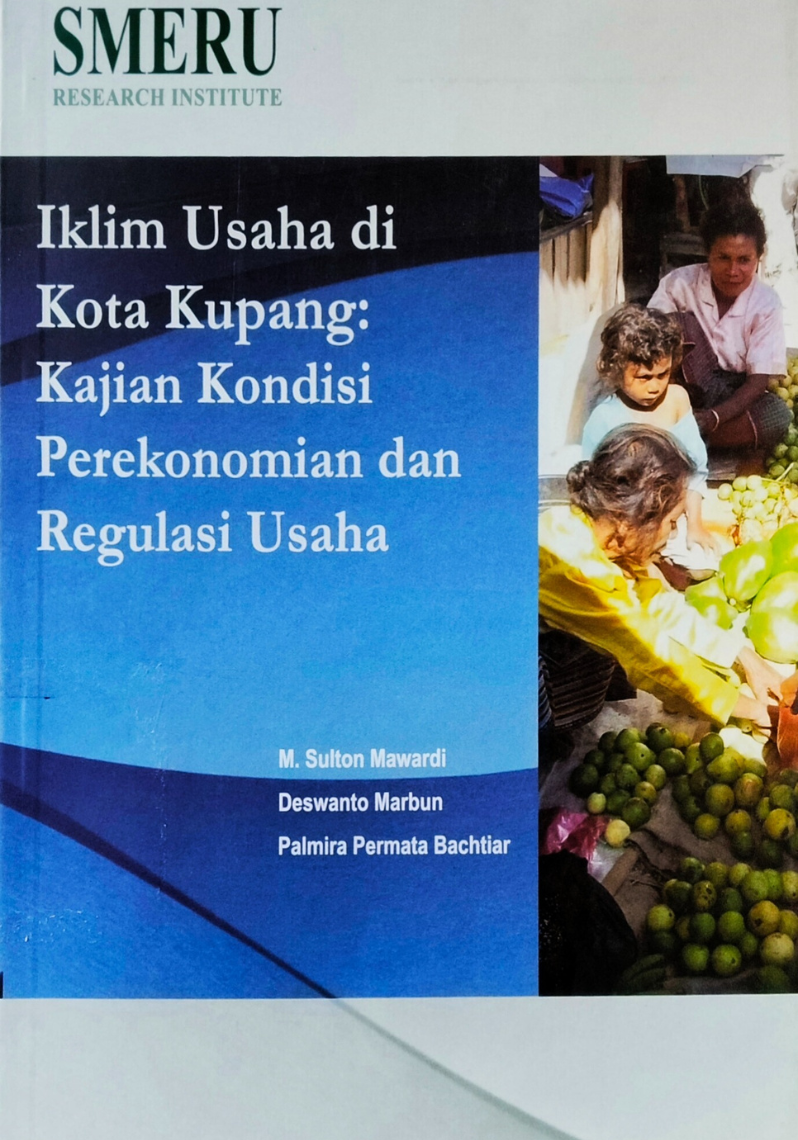 Iklim Usaha di Kota Kupang: Kajian Kondisi Perekonomian dan Regulasi Usaha