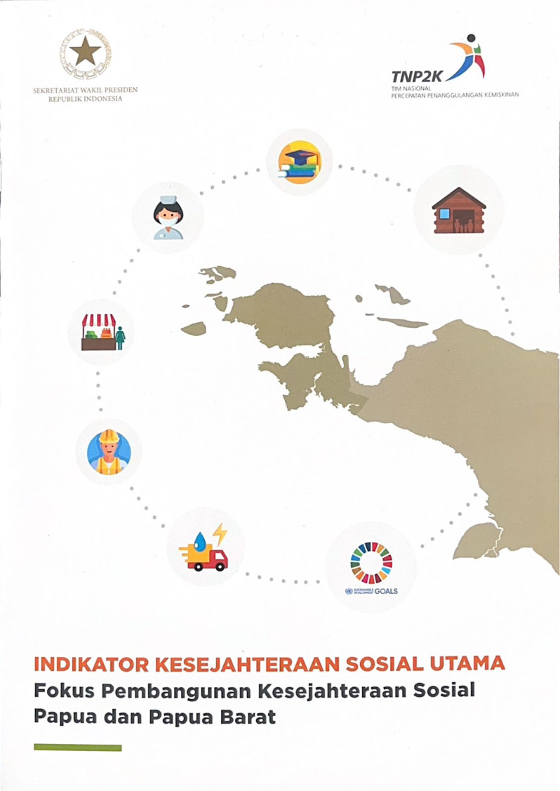 Indikator Kesejahteraan Sosial Utama Fokus Pembangunan Kesejahteraan Sosial Papua dan Papua Barat