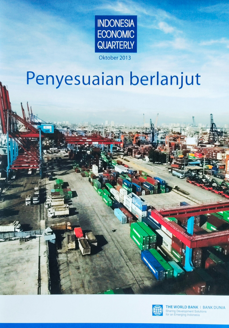 INDONESIA ECONOMIC QUARTERLY Oktober 2013 ; Penyesuaian berlanjut