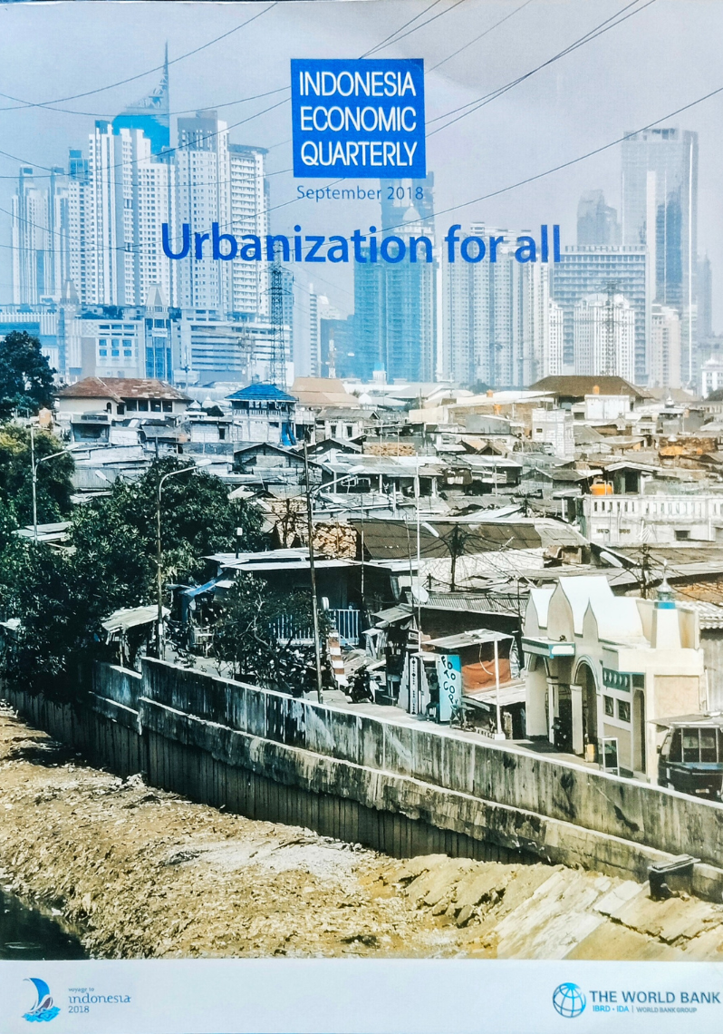 INDONESIA ECONOMIC QUARTERLY September 2018 ; Urbanization for all