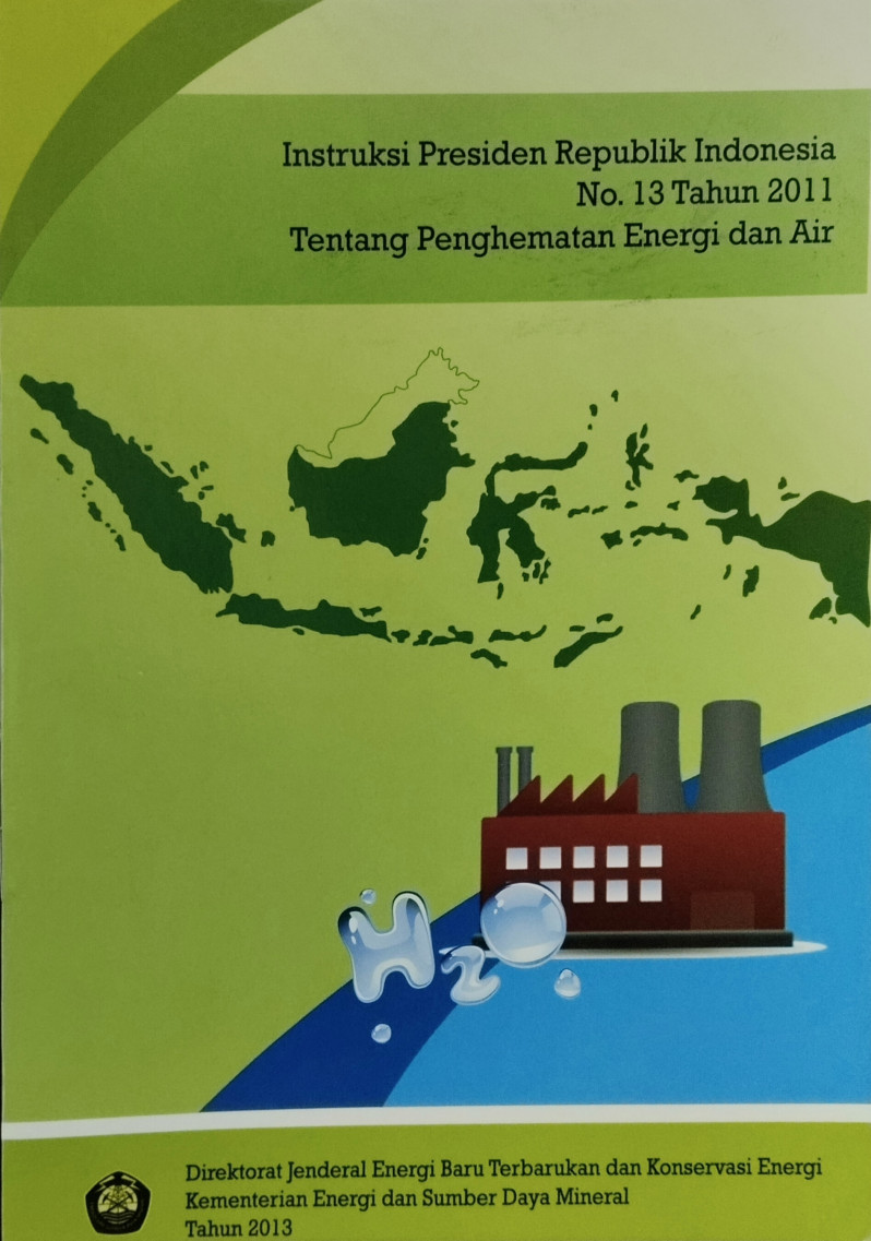 Instruksi Presiden Republik Indonesia No.13 Tahun 2011 Tentang Penghematan Energi dan Air