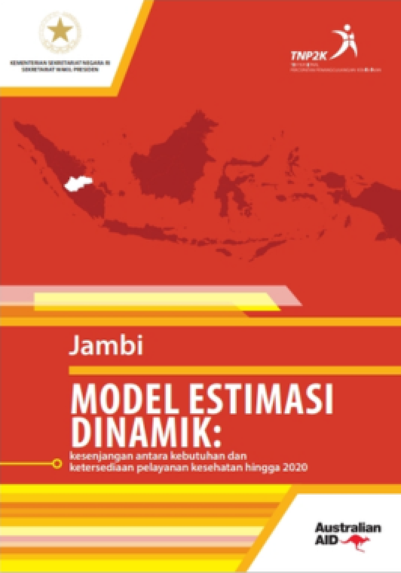 Jambi Model Estimasi Dinamik: Kesenjangan Antara Kebutuhan Dan Ketersediaan Pelayanan Kesehatan Hingga 2020