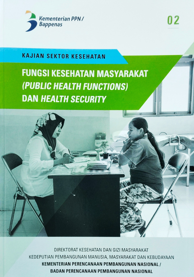 Kajian Sektor Kesehatan ; Fungsi Kesehatan Masyarakat (Public Health Functions) dan Health Security