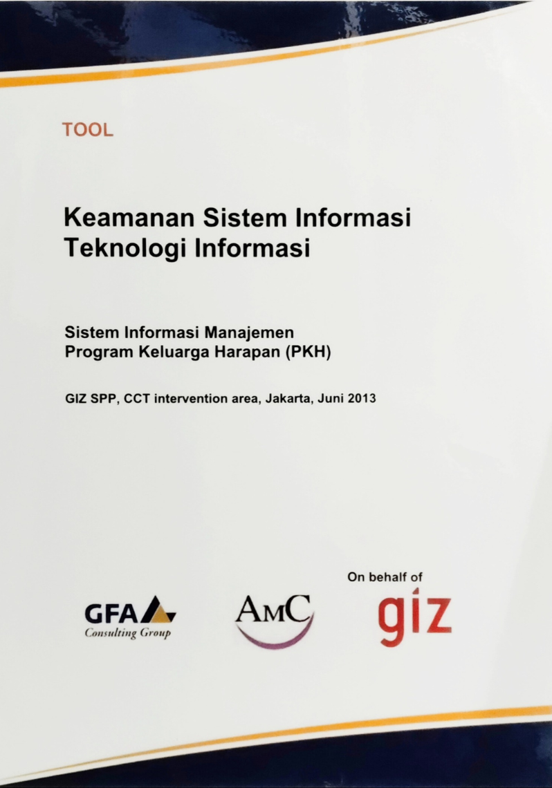 Keamanan Sistem Informasi Teknologi Informasi : Sistem Informasi Manajemen Program Harapan (PKH)