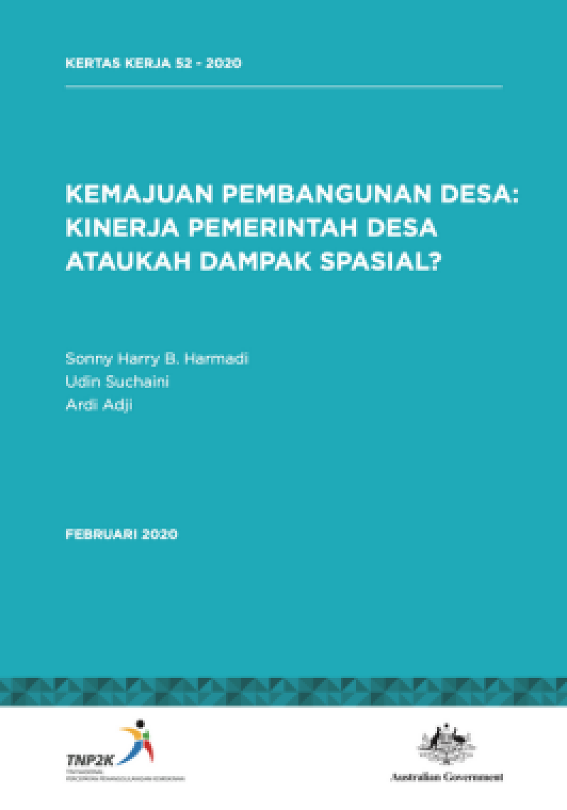 Kemajuan Pembangunan Desa: Kinerja Pemerintah Desa Ataukah Dampak Spasial?