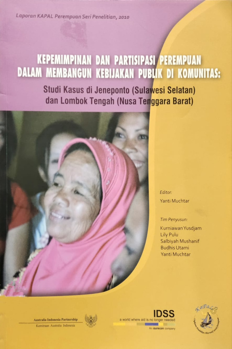 Kepemimpinan dan Partisipasi Perempuan dalam Membangun Kebijakan Publik di Komunitas: Studi Kasus di Jenepento (Sulawesi Selatan) dan Lombok Tengah (Nusa Tenggara Barat)