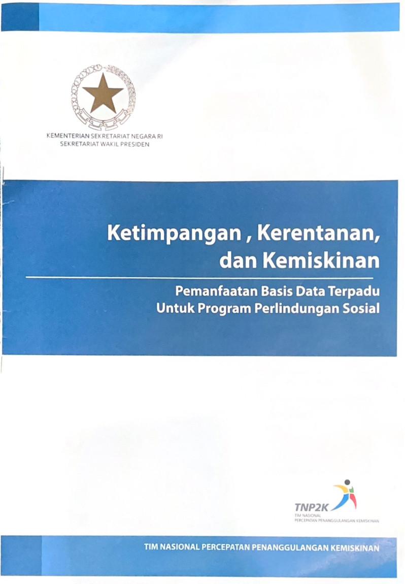 Ketimpangan, Kerentanan, dan Kemiskinan: Pemanfaatan Basis Data Terpadu untuk Program Perlindungan Sosial