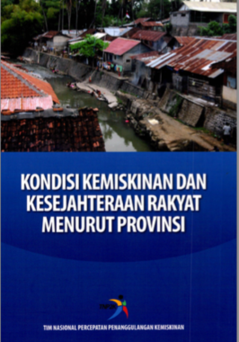 Kondisi Kemiskinan dan Kesejahteraan Rakyat Menurut Provinsi