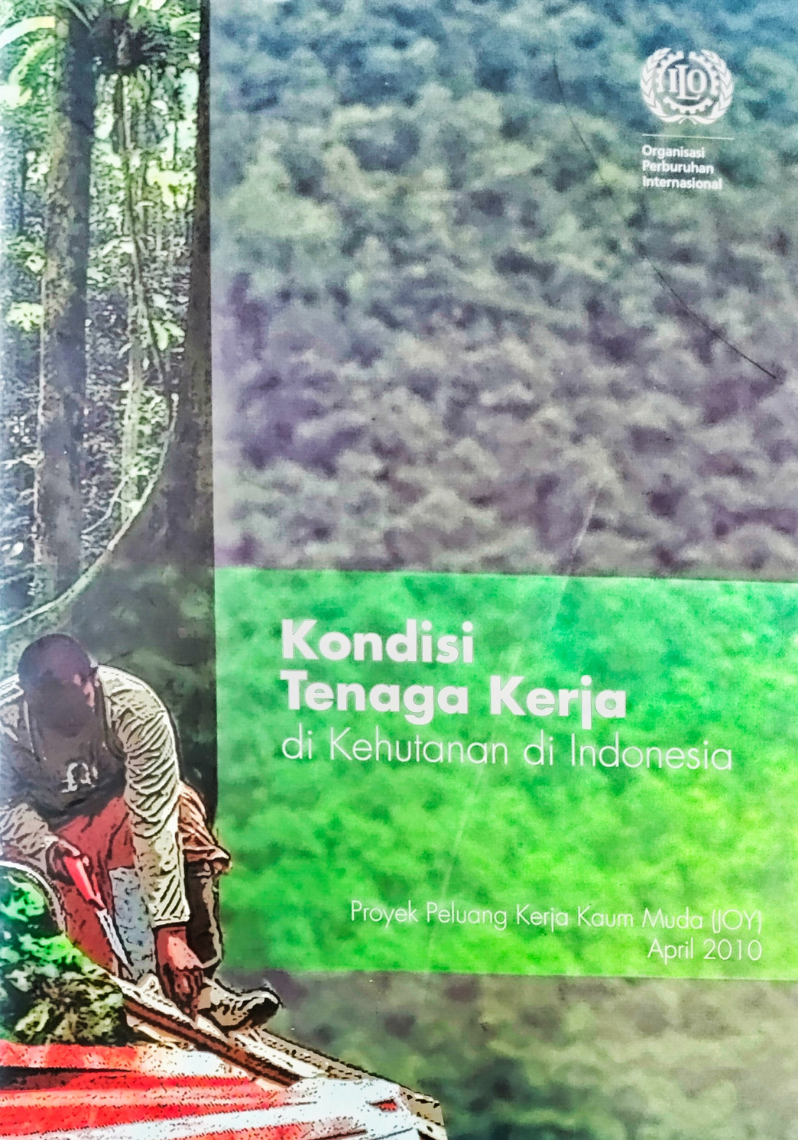 Kondisi Tenaga Kerja di Kehutanan di Indonesia