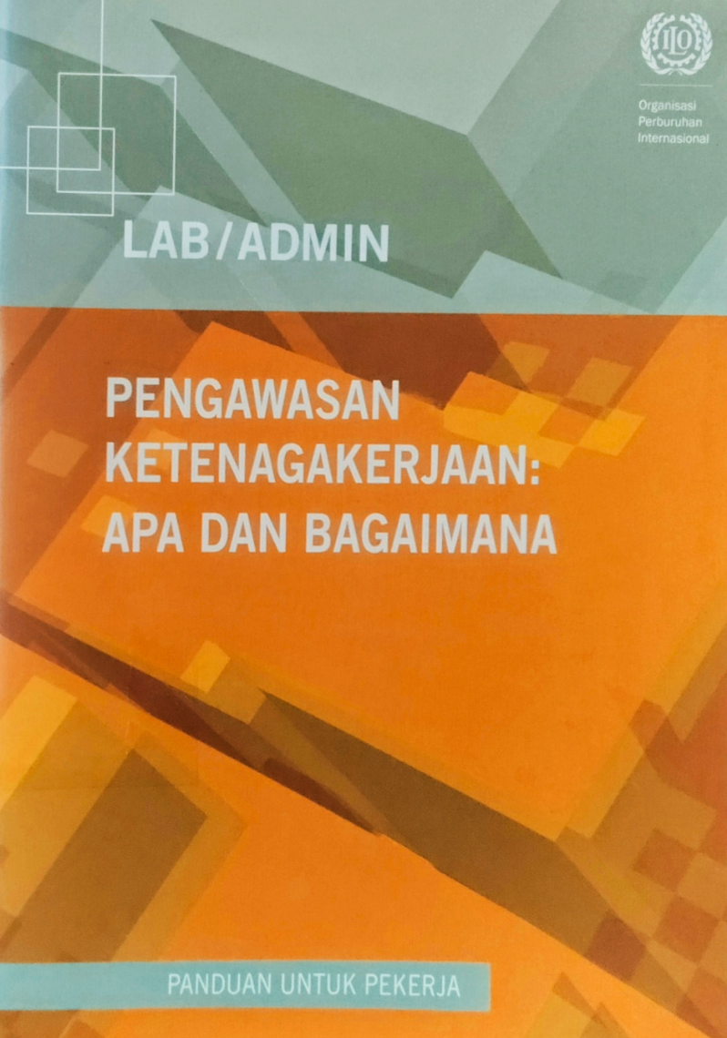 Lab / Admin Pengawasan Ketenagakerjaan : Apa dan Bagaimana