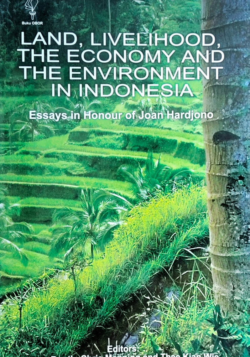 Land, Livelihood, the Economy and the Environment in Indonesia