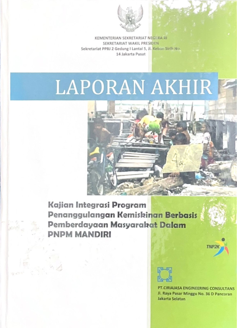 Laporan Akhir Kajian Integrasi Program Penanggulangan Kemiskinan Berbasis Pemberdayaan Masyarakat dalam PNPM Mandiri