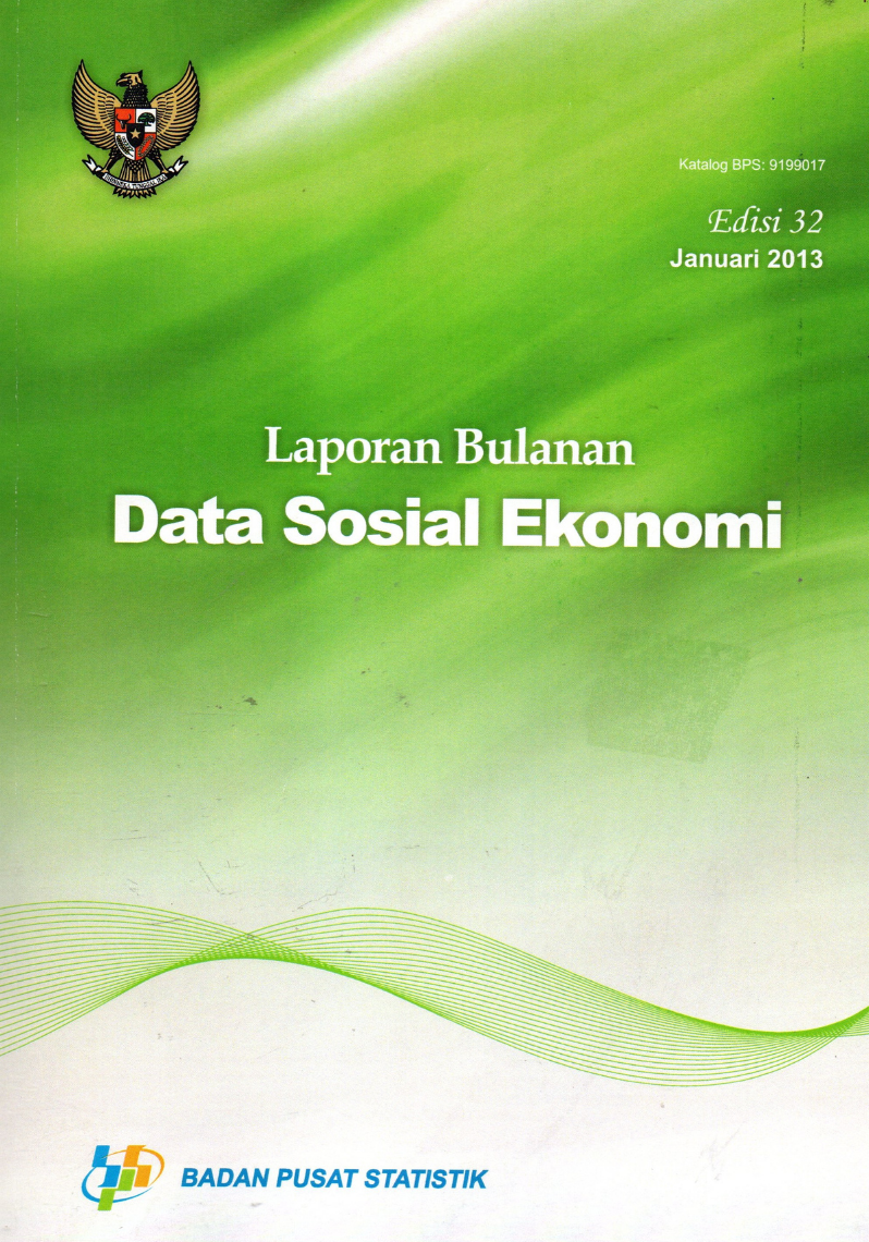 Laporan Bulanan Data Sosial Ekonomi Edisi 32 Januari 2013