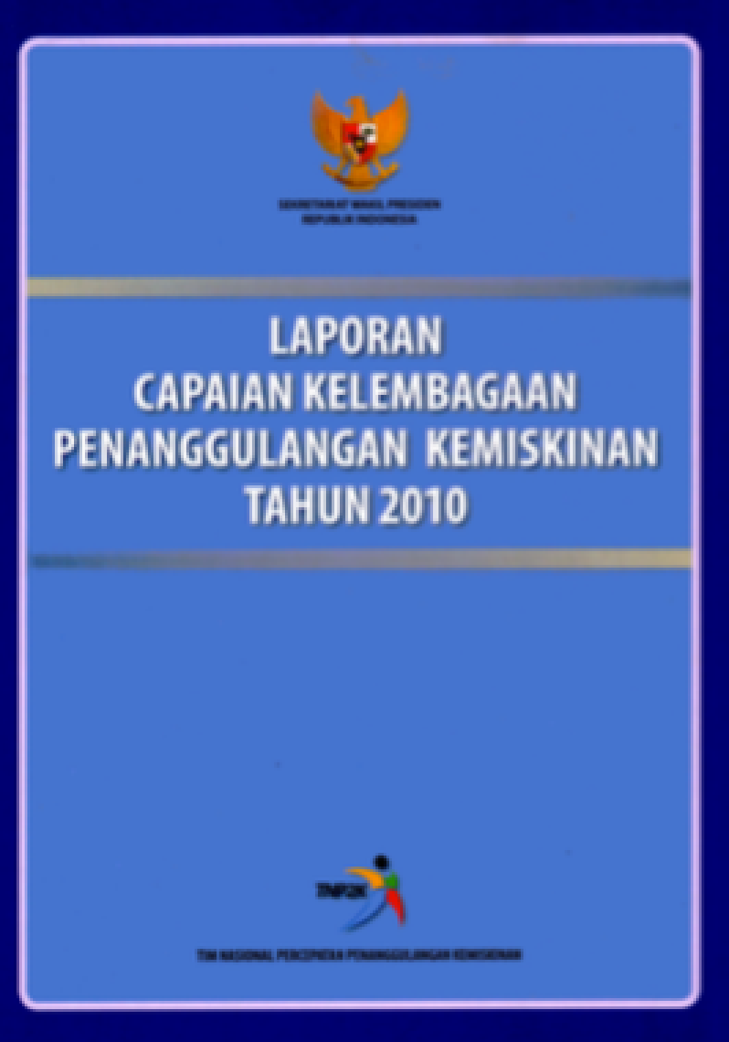 Laporan Capaian Kelembagaan Penanggulangan Kemiskinan Tahun 2010