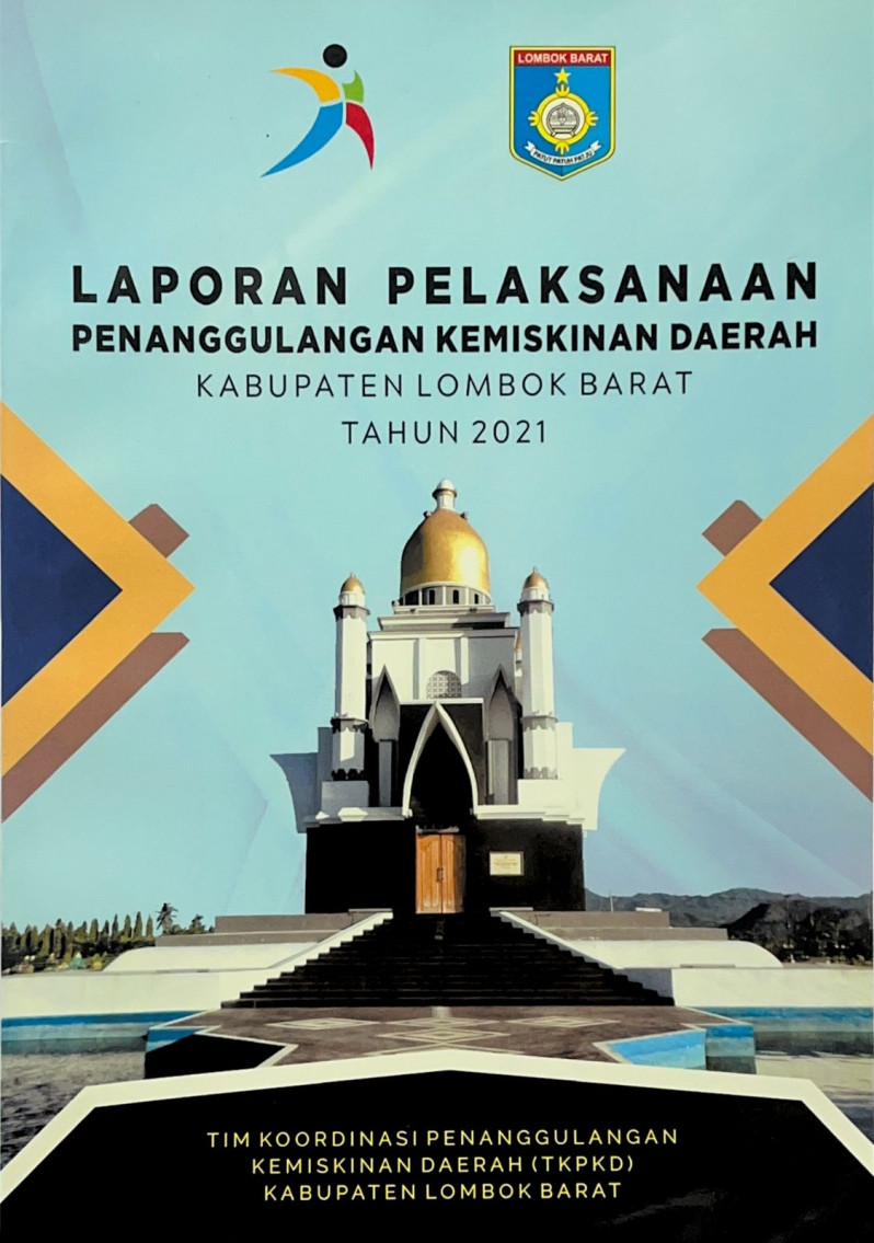 Laporan Pelaksanaan Penanggulangan Kemiskinan Daerah Kabupaten Lombok Barat Tahun 2021