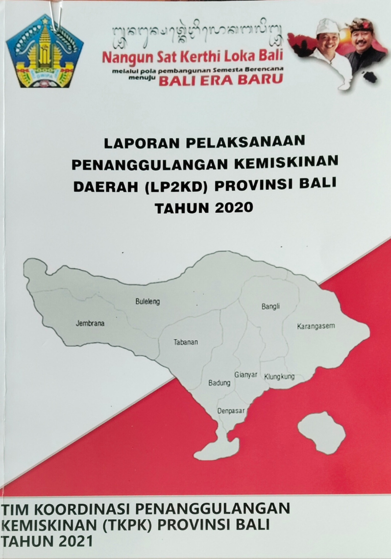 Laporan Pelaksanaan Penanggulangan Kemiskinan Daerah (LP2KD) Provinsi Bali Tahun 2020