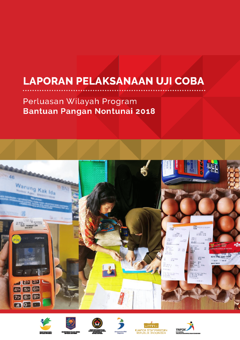 Laporan Pelaksanaan Uji Coba Perluasan Wilayah Program Bantuan Pangan Nontunai 2018