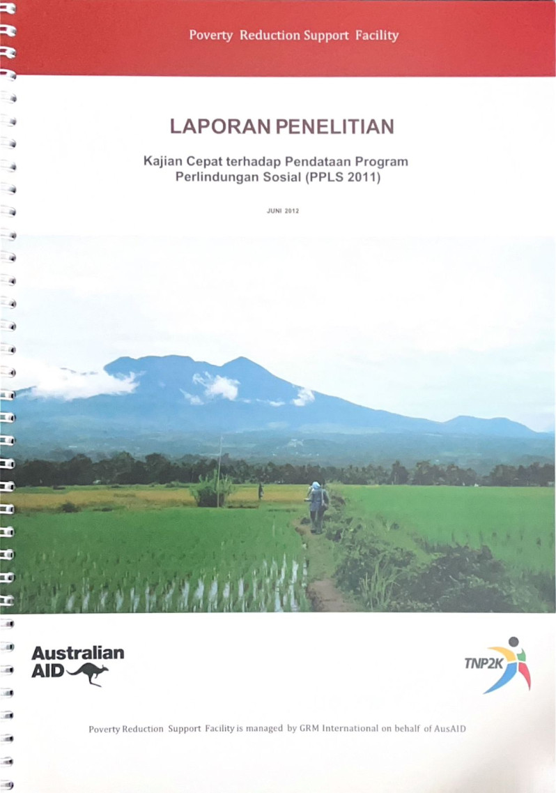 Laporan Penelitian: Kajian Cepat Terhadap Pendataan Program Perlindungan Sosial (PPLS) 2011