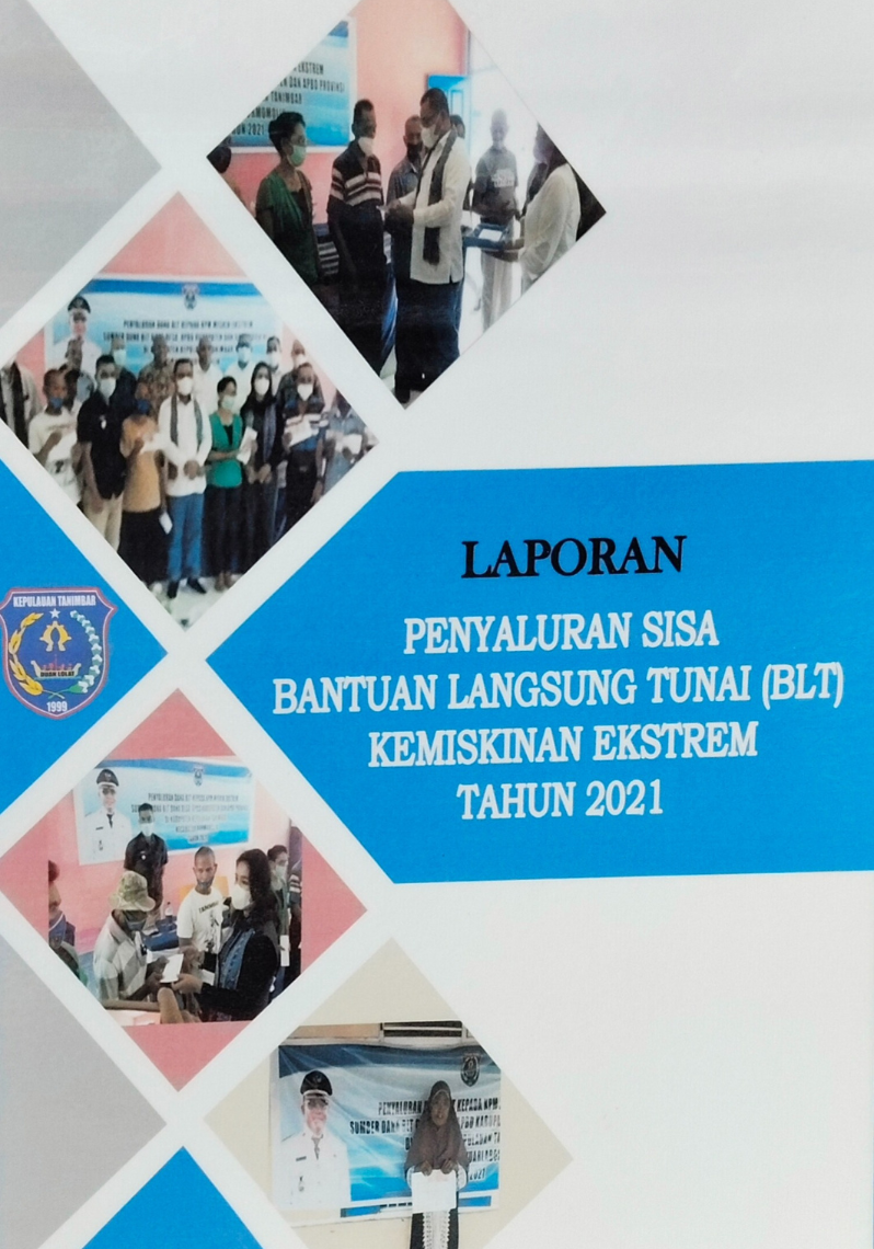 Laporan Penyaluran Sisa Bantuan Langsung Tunai (BLT) Kemiskinan Ekstrem Tahun 2021