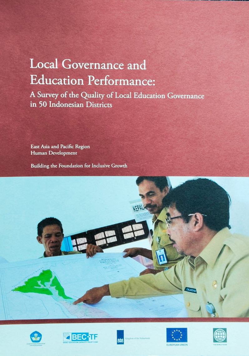 Local Governance and Education Performance: A Survey of the Quality of Local Education governance in 50 Indonesian Districts