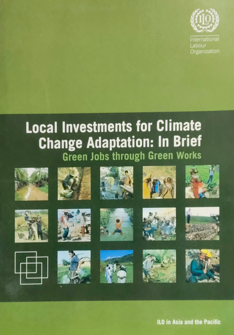 Local Investments for Climate Change Adaptation : In Brief Green Jobs through Green Works