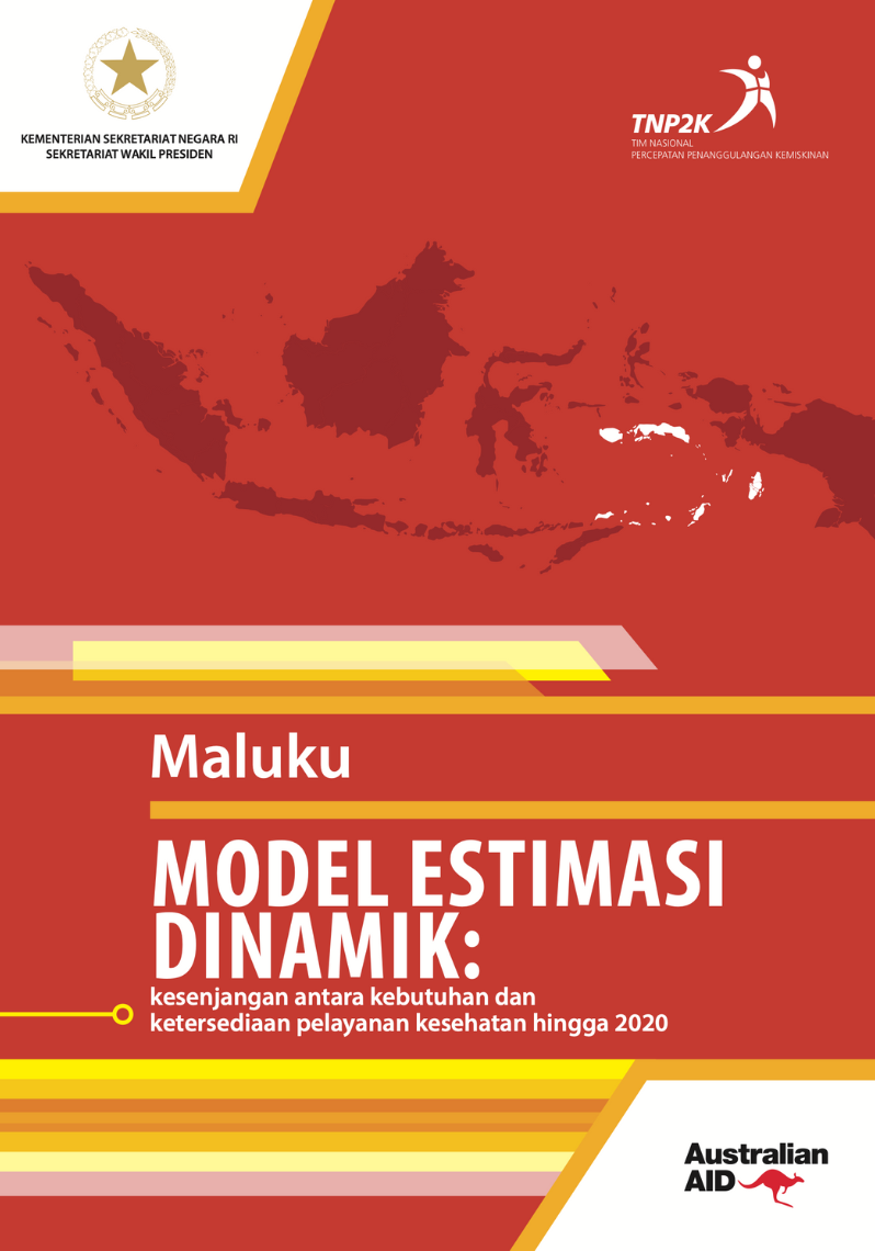 Maluku Model Estimasi Dinamik: Kesenjangan Antara Kebutuhan dan Ketersediaan Pelayanan Kesehatan hingga 2020