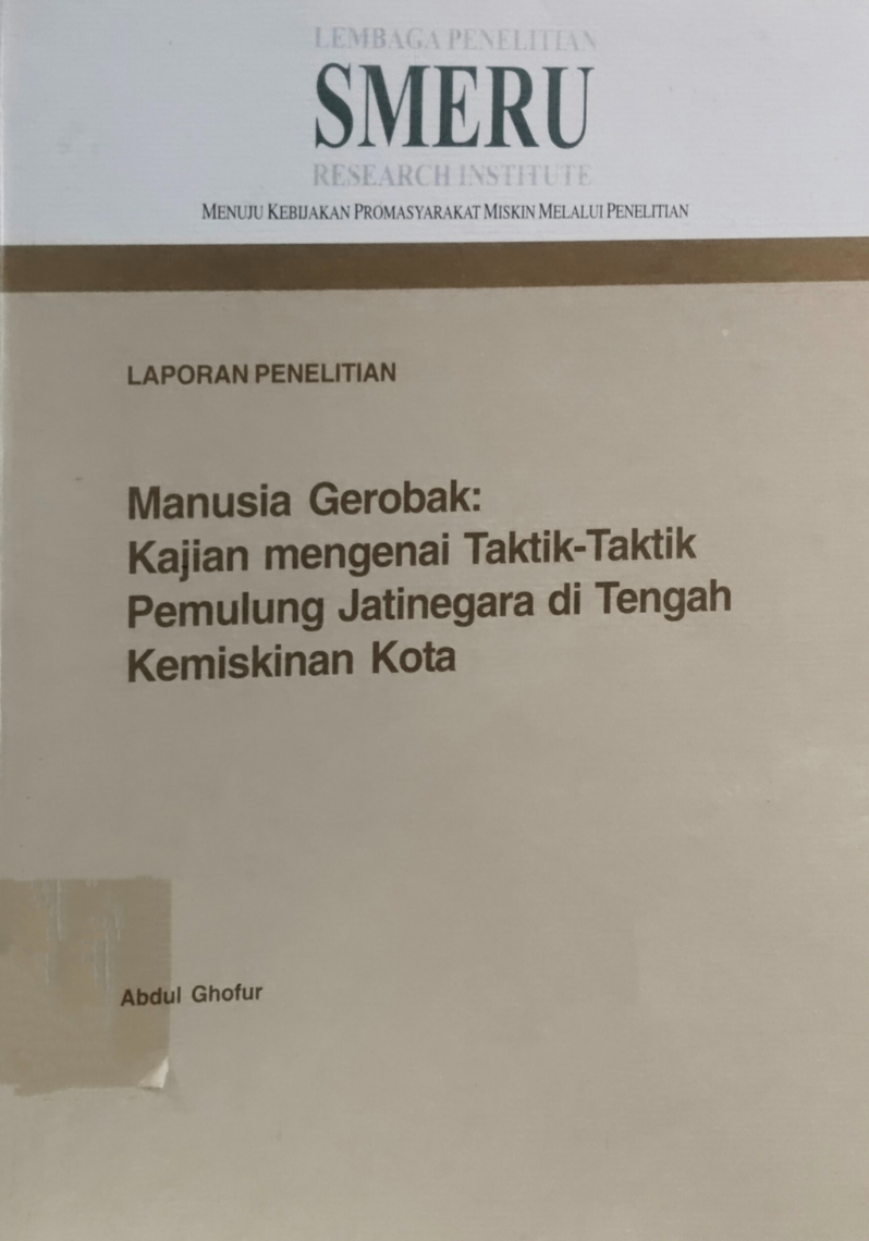 Manusia Gerobak: Kajian mengenai Taktik-Taktik Pemulung Jatinegara di Tengah Kemiskinan Kota