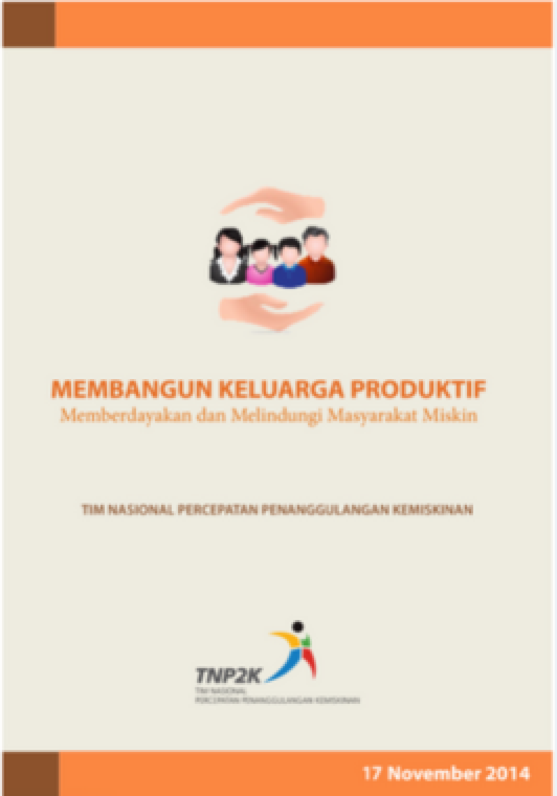 Membangun Keluarga Produktif Memberdayakan dan Melindungi Masyarakat Miskin