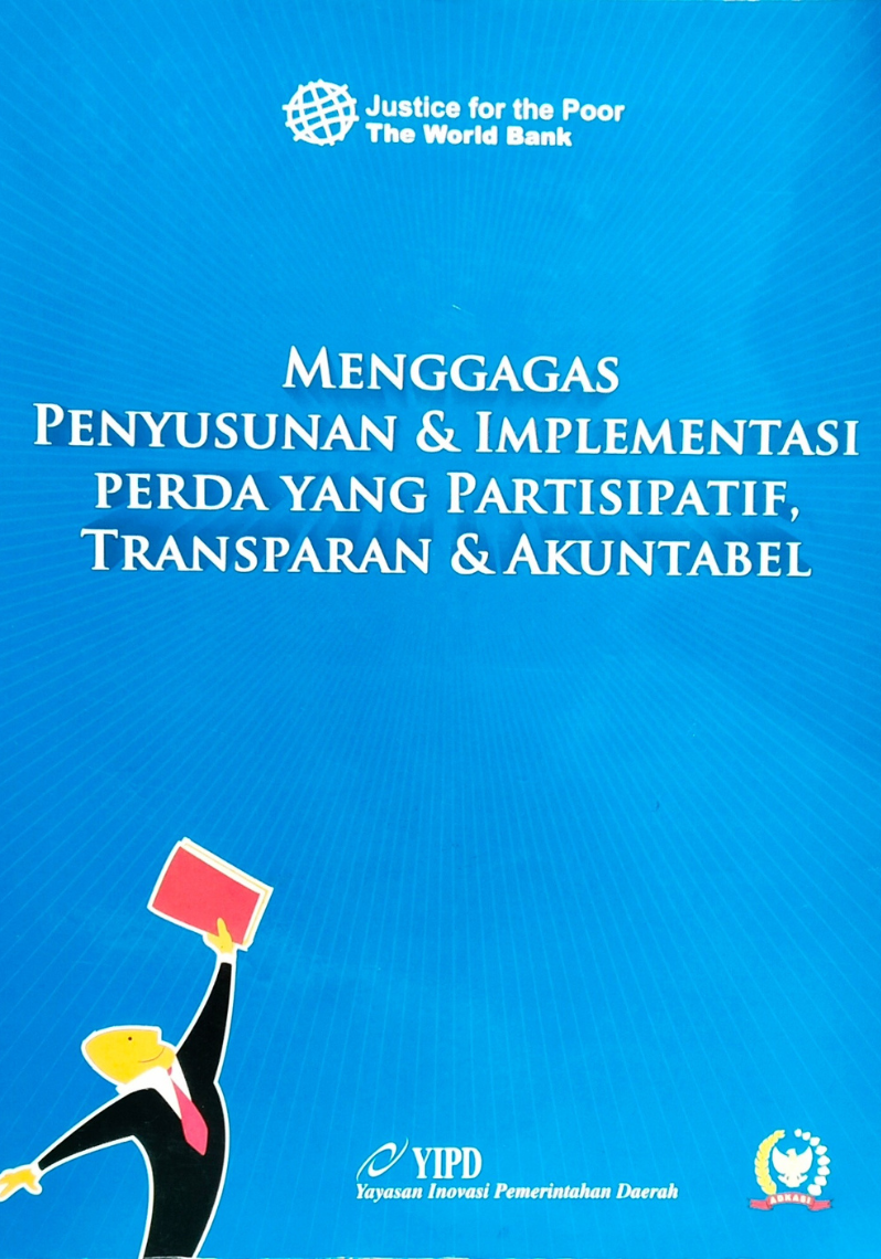 Menggagas Penyusunan & Implementasi Perda yangg Partisipatif, Transparan & Akuntabel