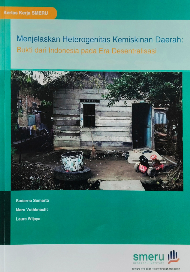 Menjelaskan Heterogenitas Kemiskinan Daerah: Bukti dari Indonesia pada Era Desentralisasi