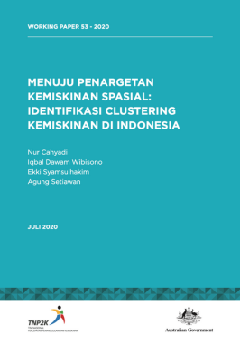 Menuju Penargetan Kemiskinan Spasial: Identifikasi Clustering Kemiskinan di Indonesia