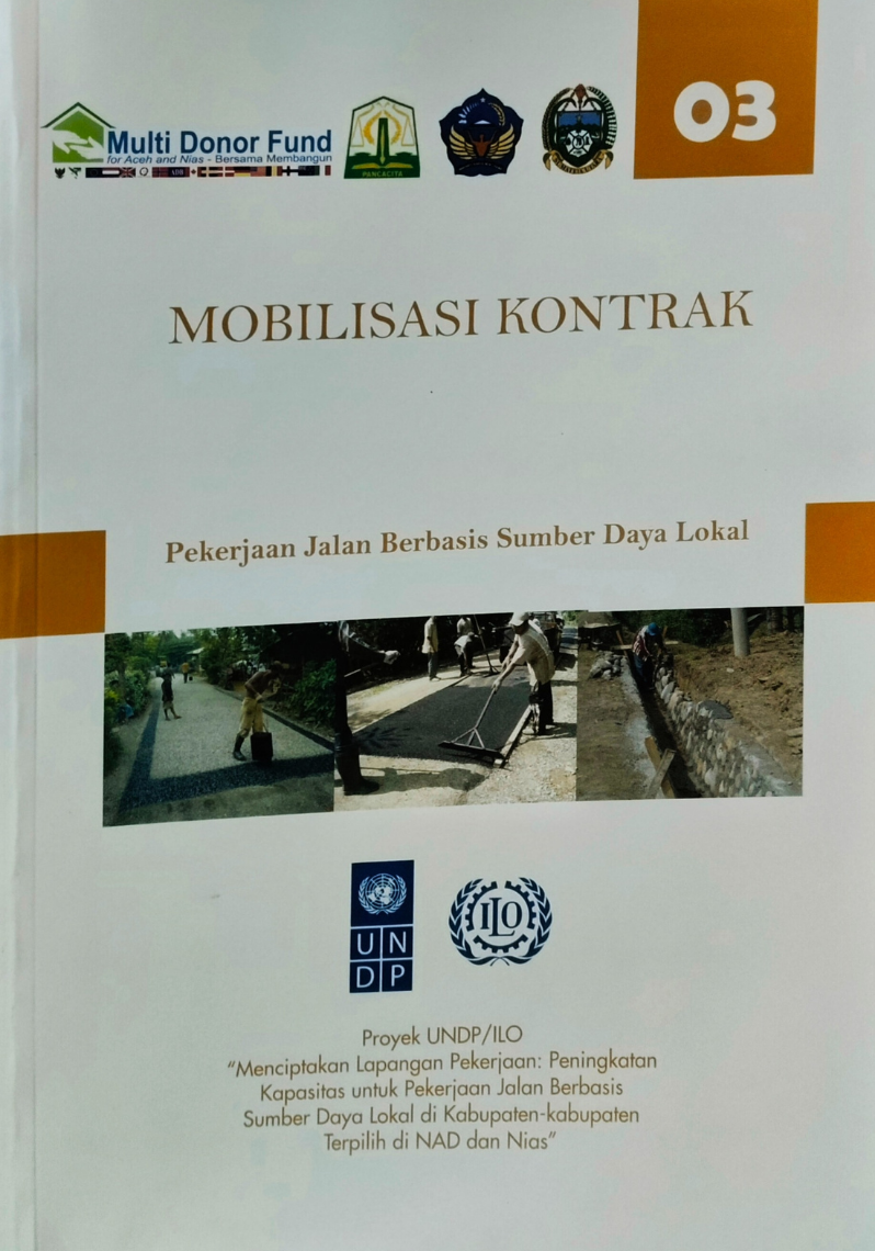 Mobilisasi Kontrak : Pekerjaan Jalan Berbasis Sumber Daya Lokal