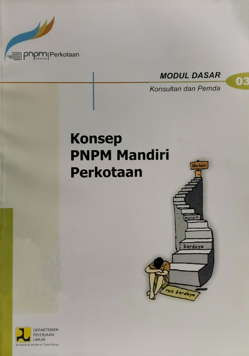 Modul Dasar Konsultan dan Pemda Konsep PNPM Mandiri Perkotaan