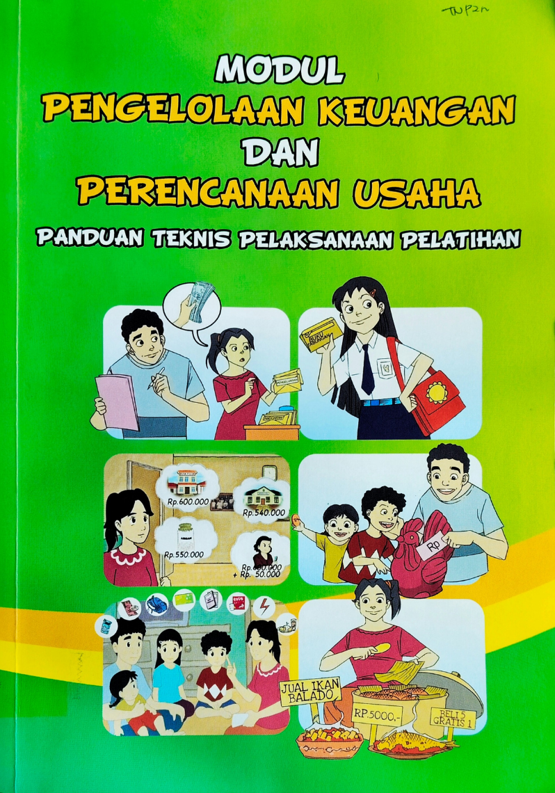 Modul Pengelolaan Keuangan dan Perencanaan Usaha ; Panduan Teknis Pelaksanaan Pelatihan