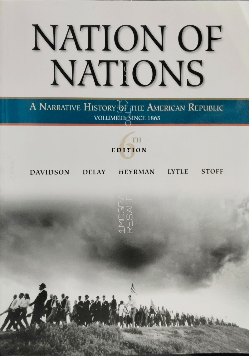 Nation of Nations : A Narrative History of The American Republic Volume II : Since 1865