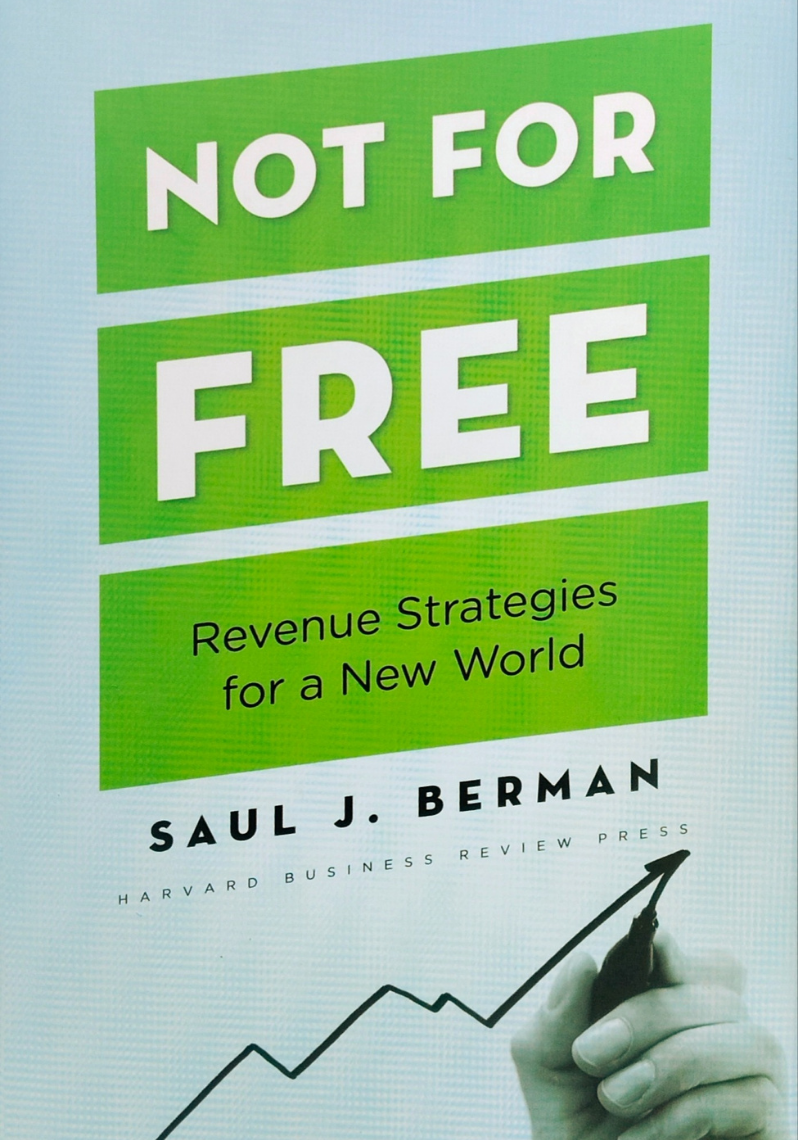 Not For Free: Revenue Strategies for a New World