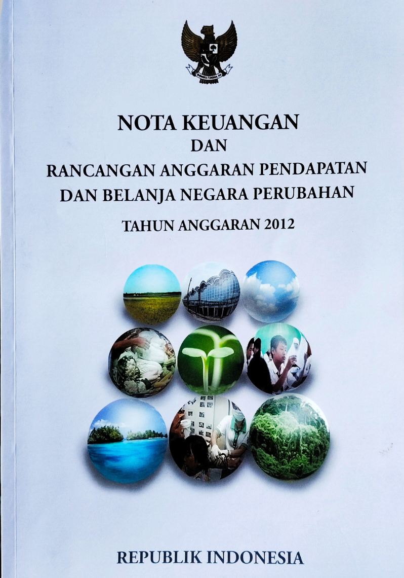 Nota Keuangan dan Rancangan Anggaran Pendapatan dan Belanja Negara Perubahan Tahun Anggaran 2012