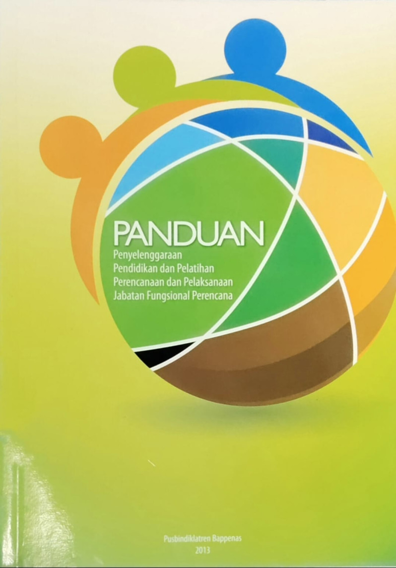 Panduan Penyelengaraan Pendidikan dan Pelatihan Perencanaa dan Pelaksanaan Jabatan Fungsional Perencana