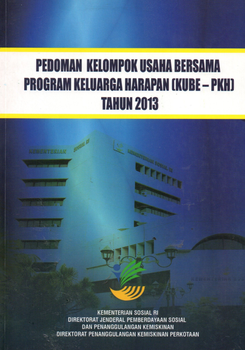 Pedoman Kelompok Usaha Bersama Program Keluarga Harapan (KUBE - PKH)